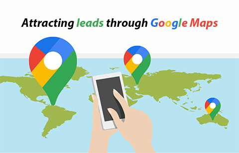 How to become wealthy with Google Maps? Attracting sales leads from Google.