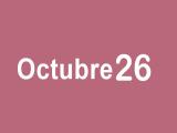 Las noticias del sábado 26 de octubre