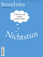 Nichtstun. Und was sich daraus machen lässt.