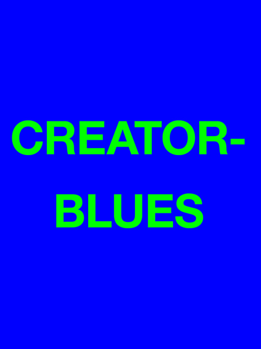 Das Bild zeigt den Schriftzug "CREATOR-BLUES" in leuchtendem Grün auf einem tiefblauen Hintergrund. Es handelt sich um eine Grafik mit einem klaren Kontrast, um die Lesbarkeit zu gewährleisten.