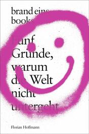 Produktbild für Fünf Gründe, warum die Welt nicht untergeht