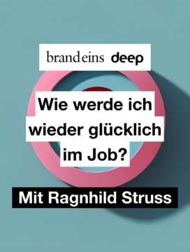 Produktbild für brand eins Deep: Wie werde ich wieder glücklich im Job? | 20.10.2026