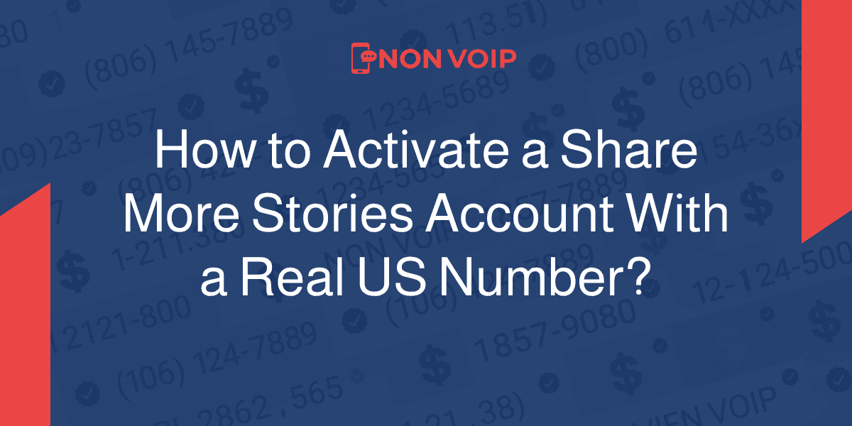 How to Activate Share More Stories with a Real US Number?