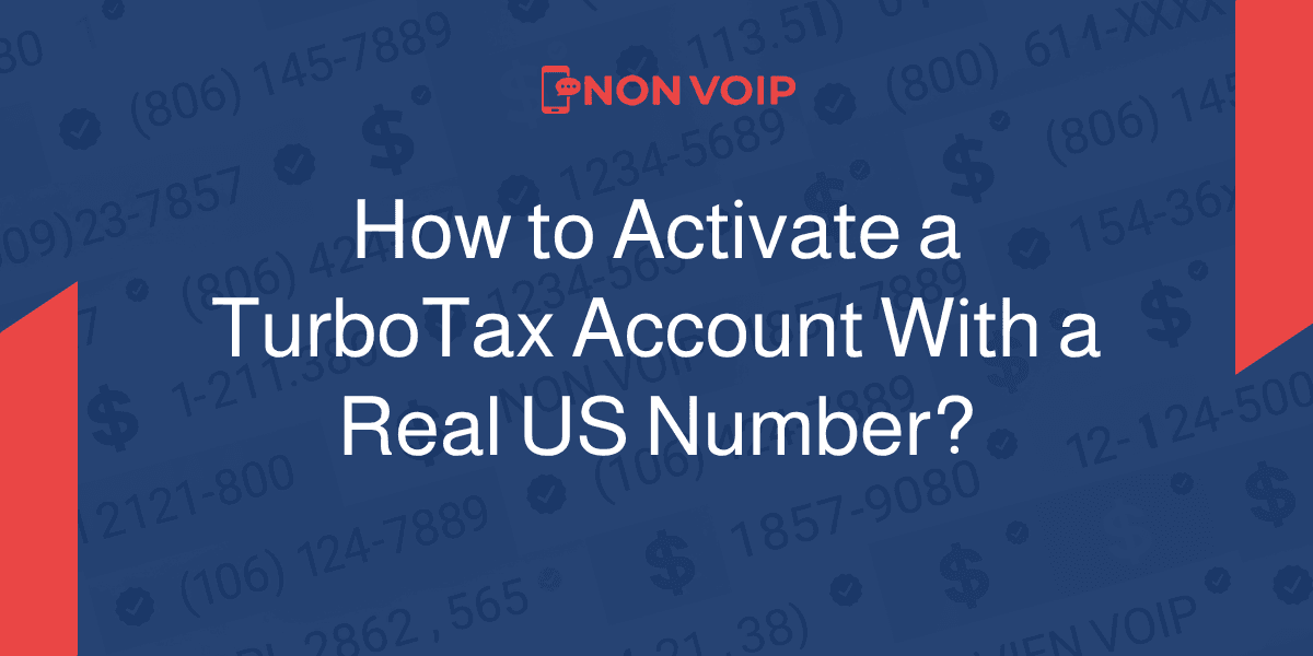 How to Activate a TurboTax Account Using a Real US Number?