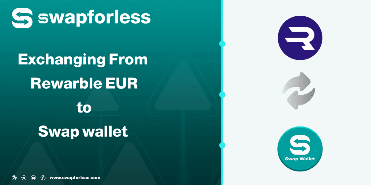 Your Guide to Exchanging Rewarble Balance EUR to a Swap Wallet