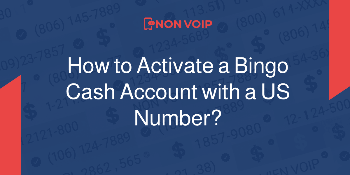 How to Activate a Bingo Cash Account with a US Number?