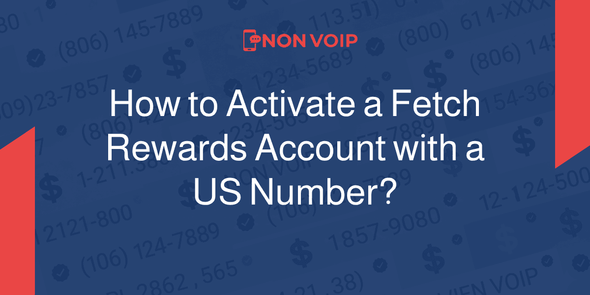 How to activate a Fetch Rewards account using a US number?