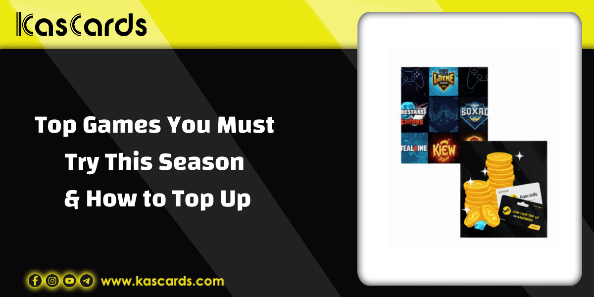 Top Games You Must Try This Season & How to Top Up