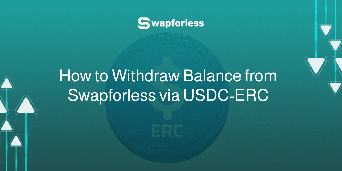 How to Withdraw Balance from Swapforless via USDC-ERC