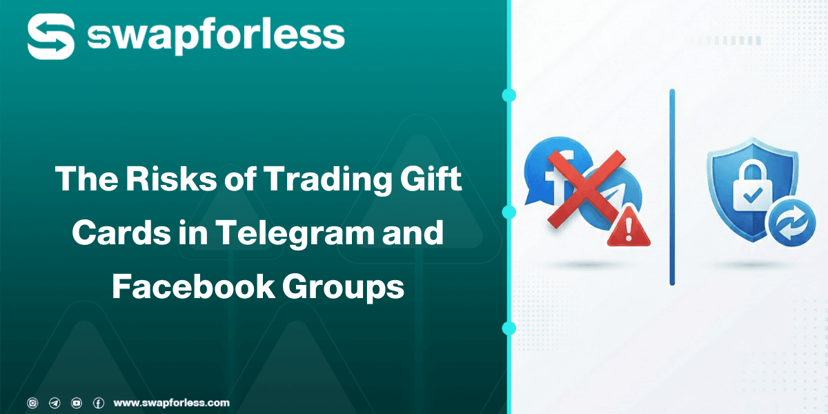 The Risks of Trading Gift Cards in Telegram and Facebook Groups: Why You Need an Official Exchange Platform