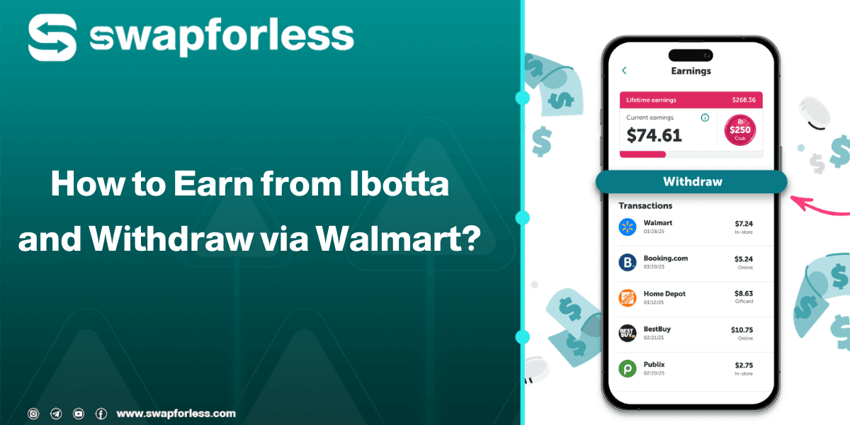 How to Earn from Ibotta and Withdraw via Walmart?