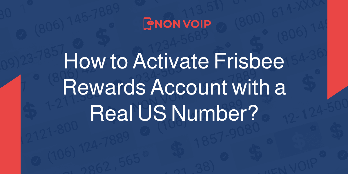 How to Activate Frisbee Rewards Account with a Real US Number?