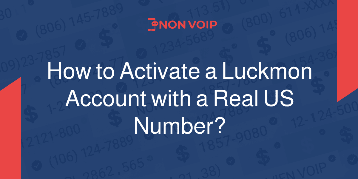 How to Activate a Luckmon Account Using a Real US Number?