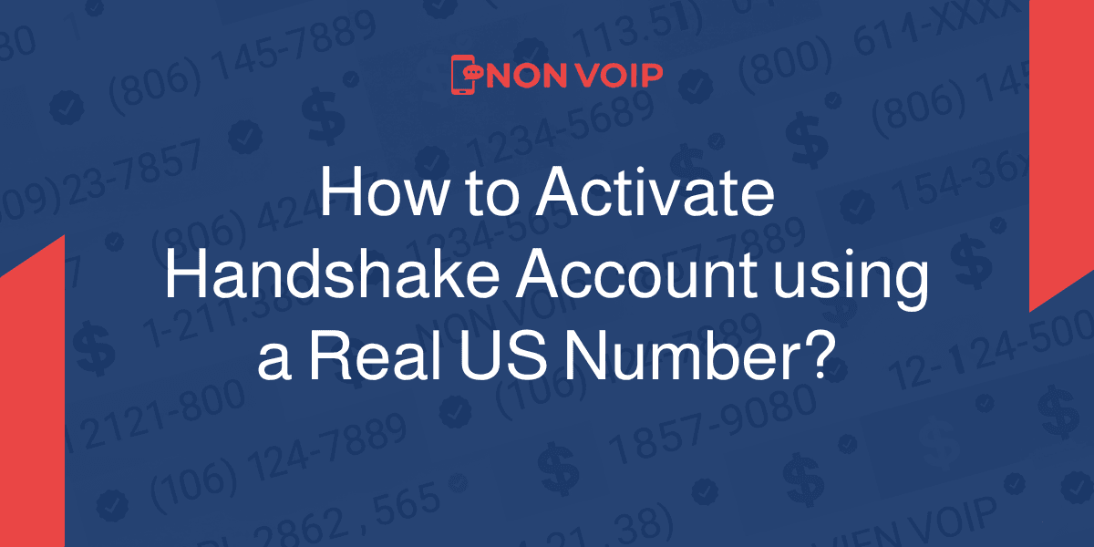 How to Activate Handshake Account using a Real US Number?