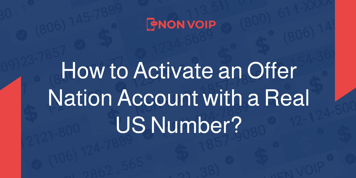 How to Activate an Offer Nation Account Using a Real US Number?