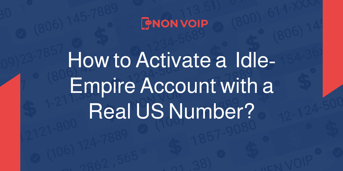 How to Activate Idle Empire Account with a Real US Number