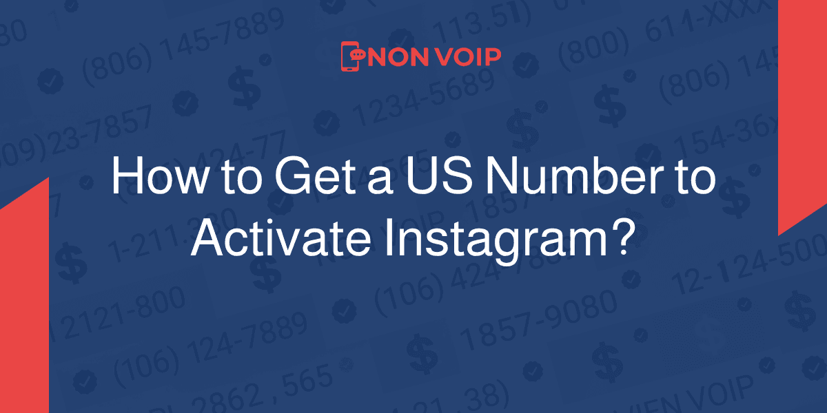 How to Get a US Number to Activate Instagram?