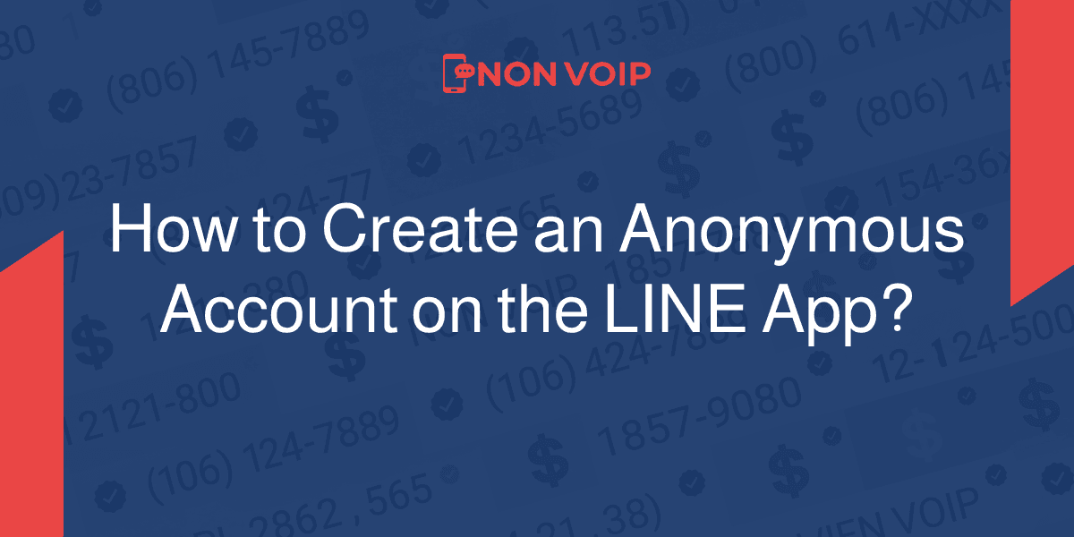 How to Create an Anonymous Account on the LINE App?