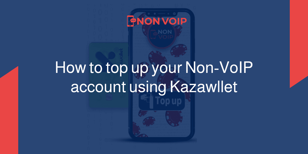 How to Top Up Your Non-VoIP Account Using Kazawallet