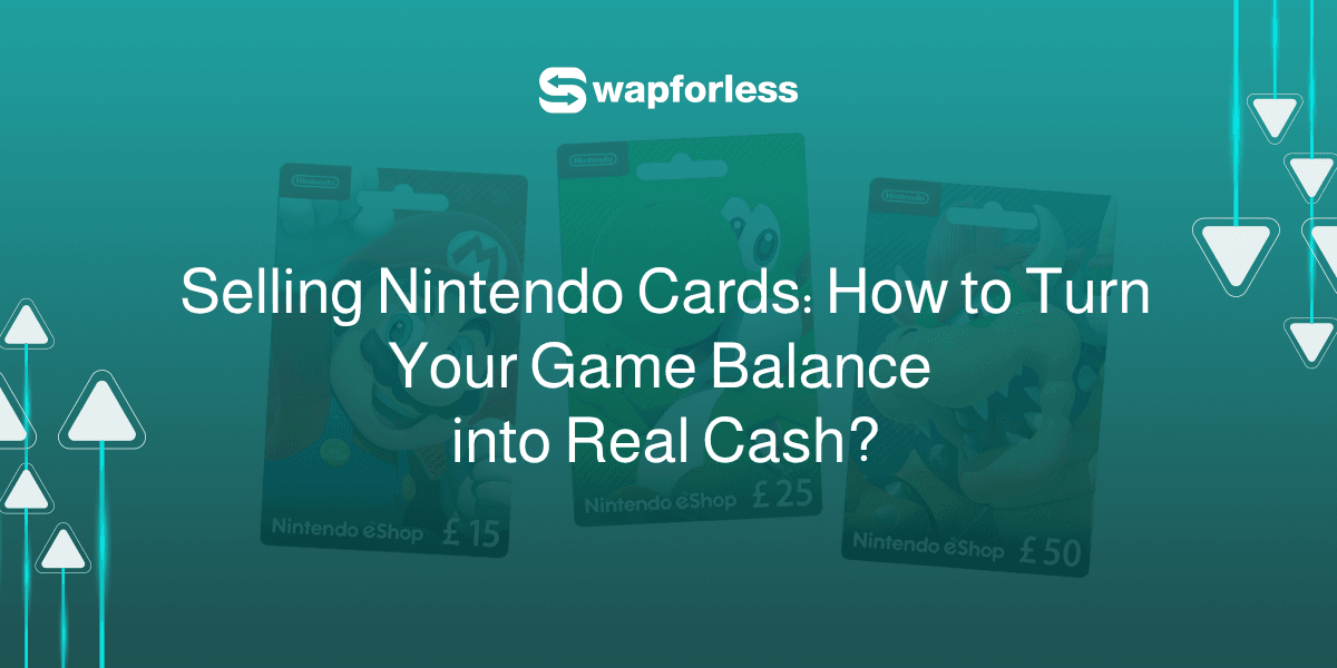Selling Nintendo Cards: How to Turn Gaming Balance into Real Cash?