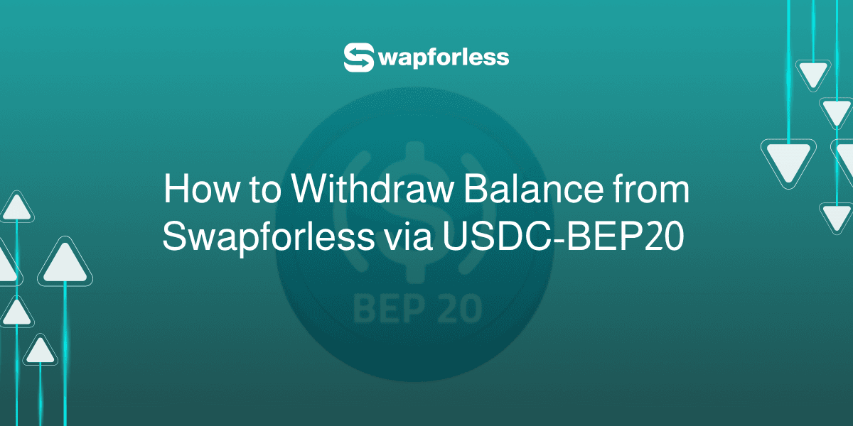 How to Withdraw Balance from Swapforless via USDC-BEP20 