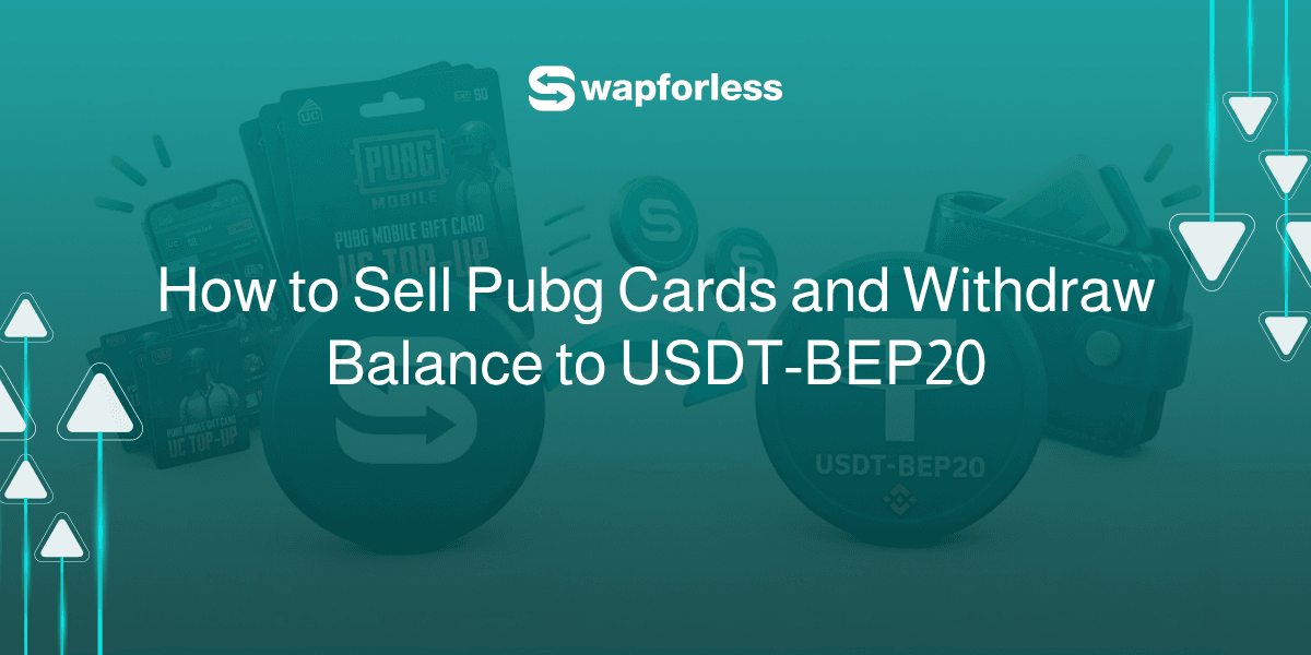 How to Sell Pubg Cards and Withdraw Balance to USDT-BEP20?