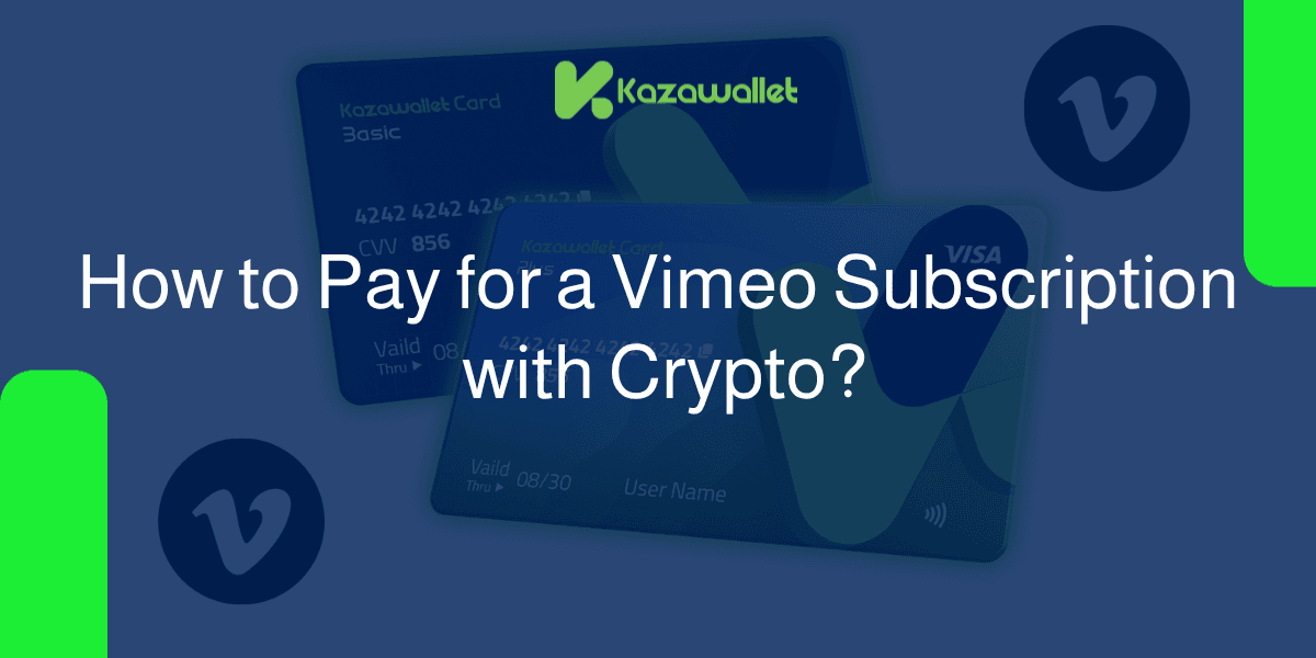 How to Pay for Your Vimeo Subscription Using Your Crypto Balance?