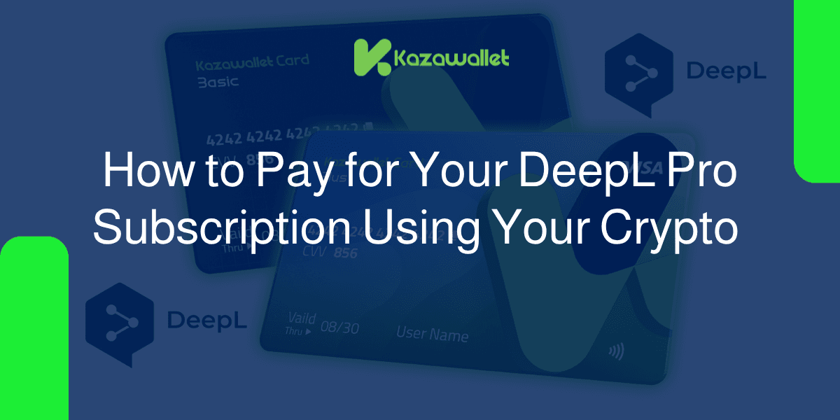 How to Pay for Your DeepL Pro Subscription Using Your Crypto Balance