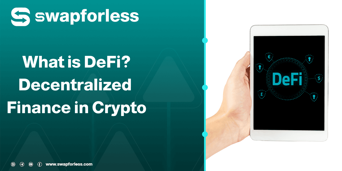 What is DeFi: Decentralized Finance in Crypto
