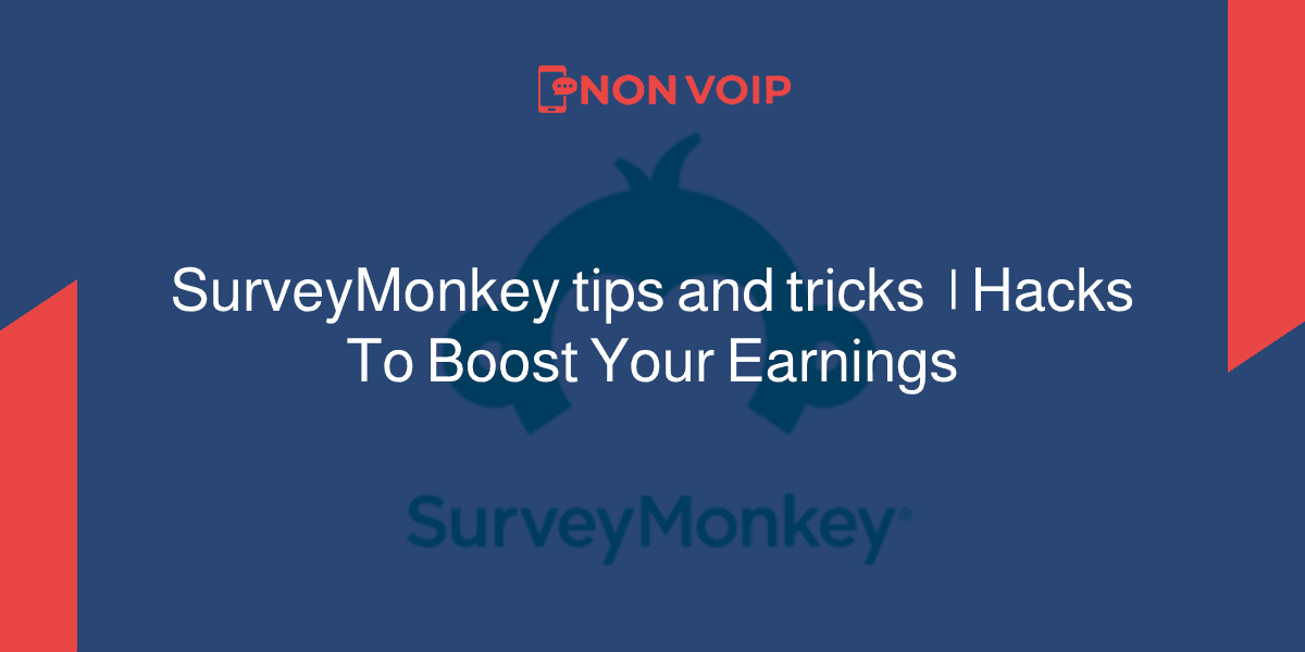 SurveyMonkey tips and tricks | Hacks To Boost Your Earnings