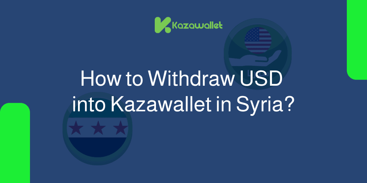 Withdrawing USD from Kazawallet: A Comprehensive Guide to Withdrawal Methods