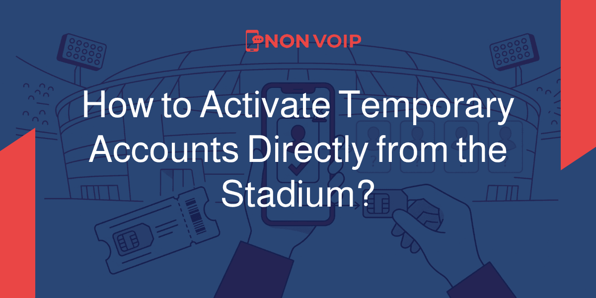 Non-VOIP Numbers in World Cup 2026: How to Activate Temporary Accounts Directly from the Stadium?