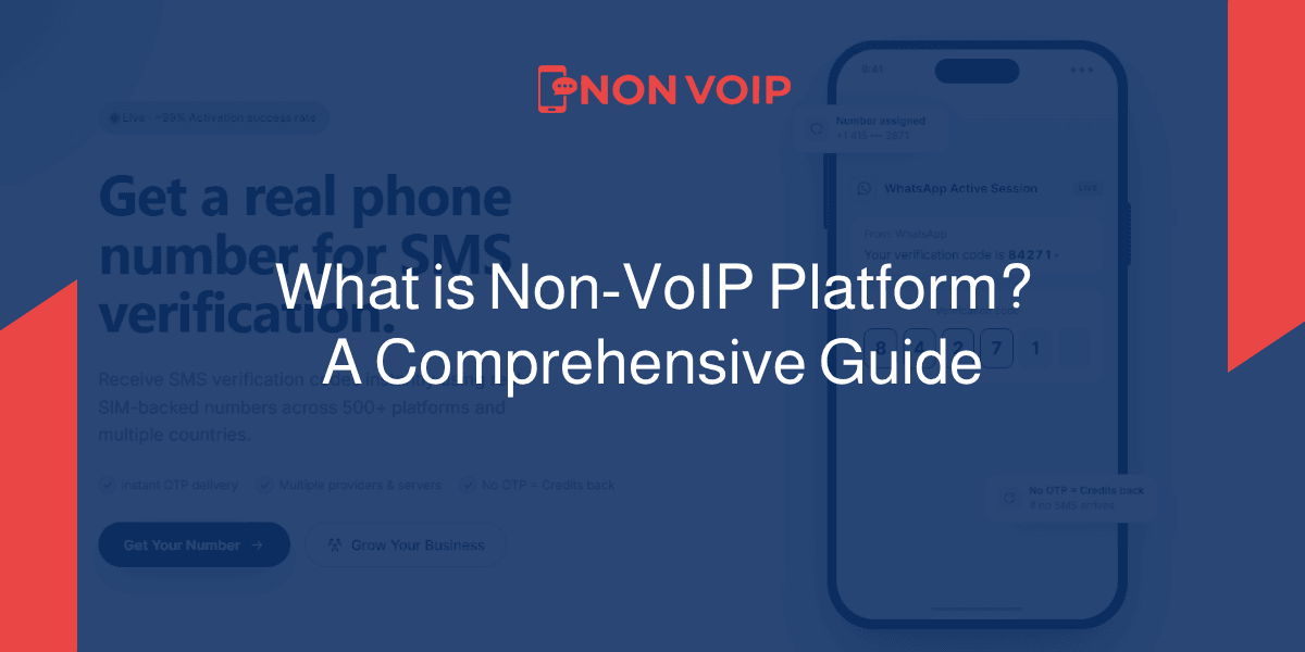 What is Non-VoIP Platform? Real Numbers from 150+ Countries to Bypass Activation Bans