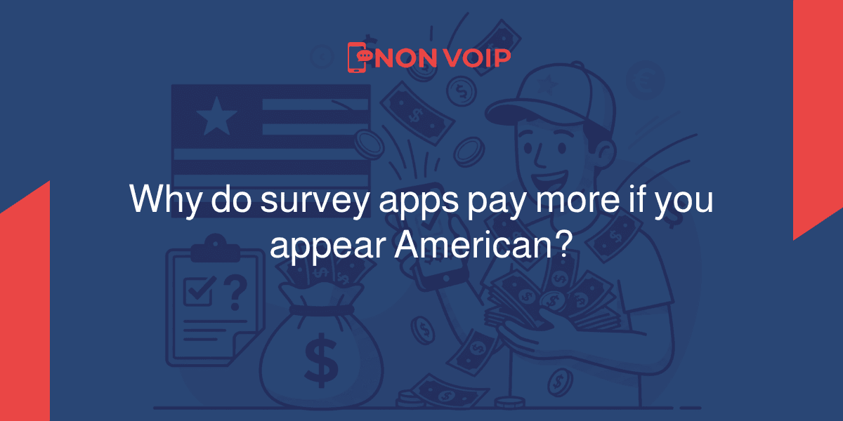 Why do survey apps pay more if you appear American?
