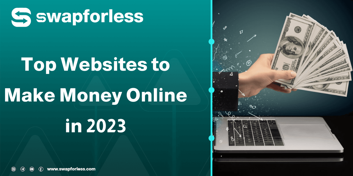 Top Websites to Make Money Online in 2023 – Earn Money Now!