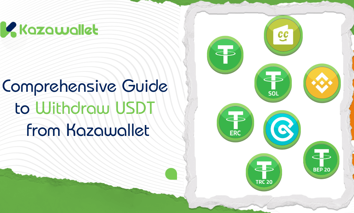 Comprehensive Guide to Withdraw USDT from Kazawallet