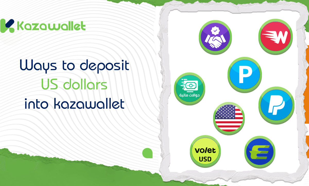 Ways to deposit US dollars into kazawallet: A Guide to Available Options