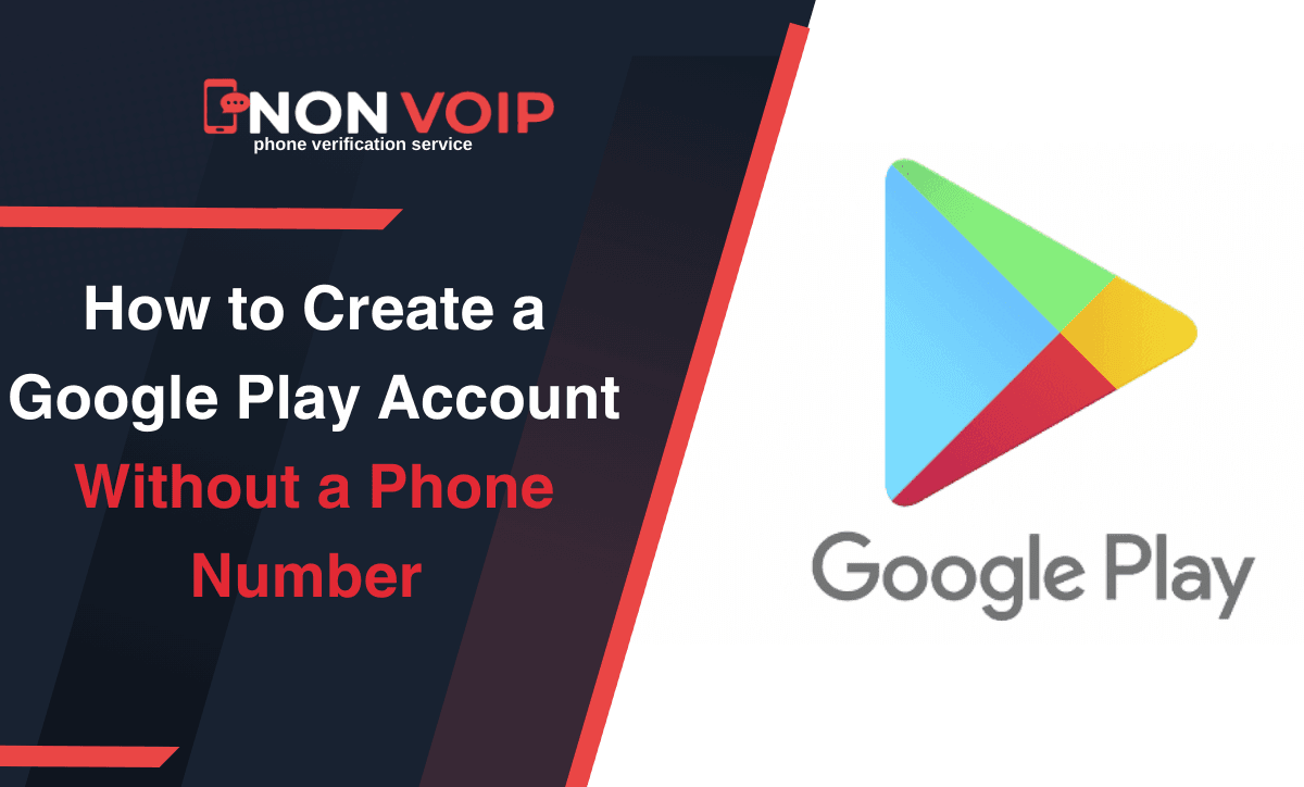 How to Create a Google Play Account Without a Phone Number 2025