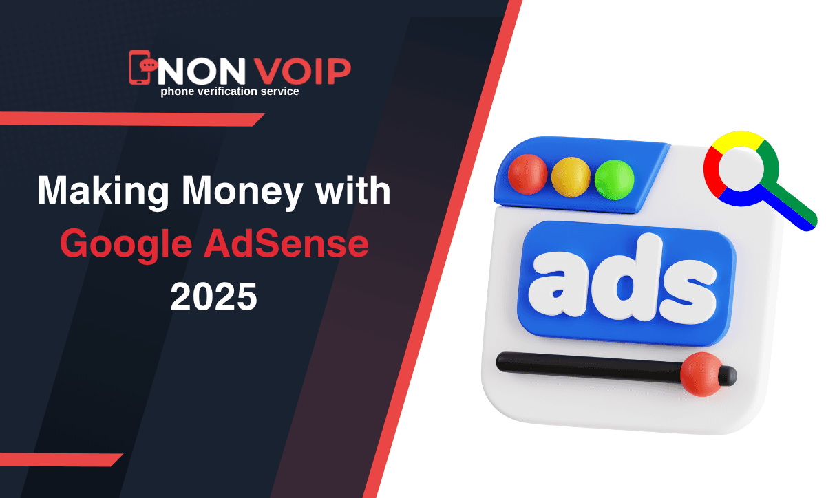 Making Money with Google AdSense 2025: Guide to Monetizing Content