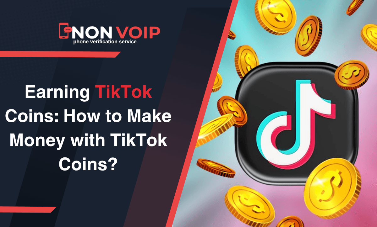 Earning TikTok Coins: How to Make Money with TikTok Coins?