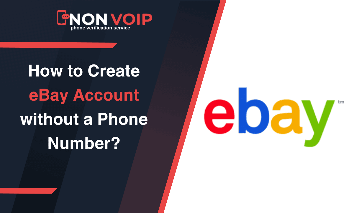 How to Create eBay Account without a Phone Number in 2025?