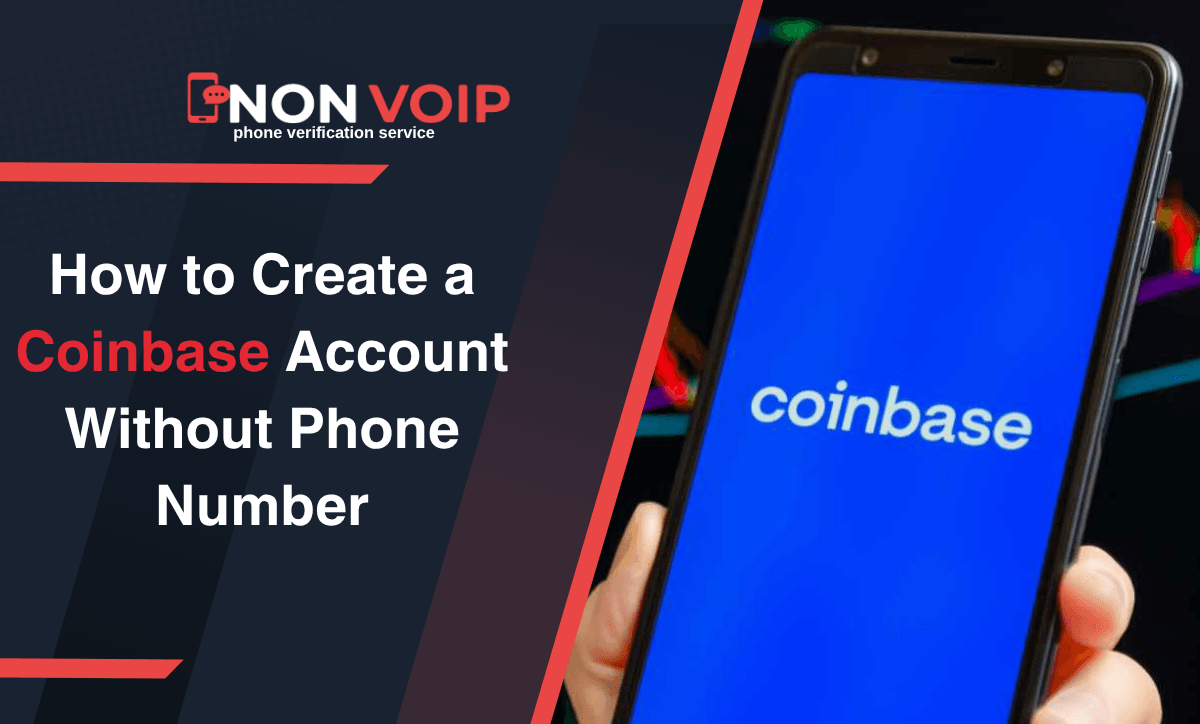 How to Create a Coinbase Account Without a Phone Number 2025