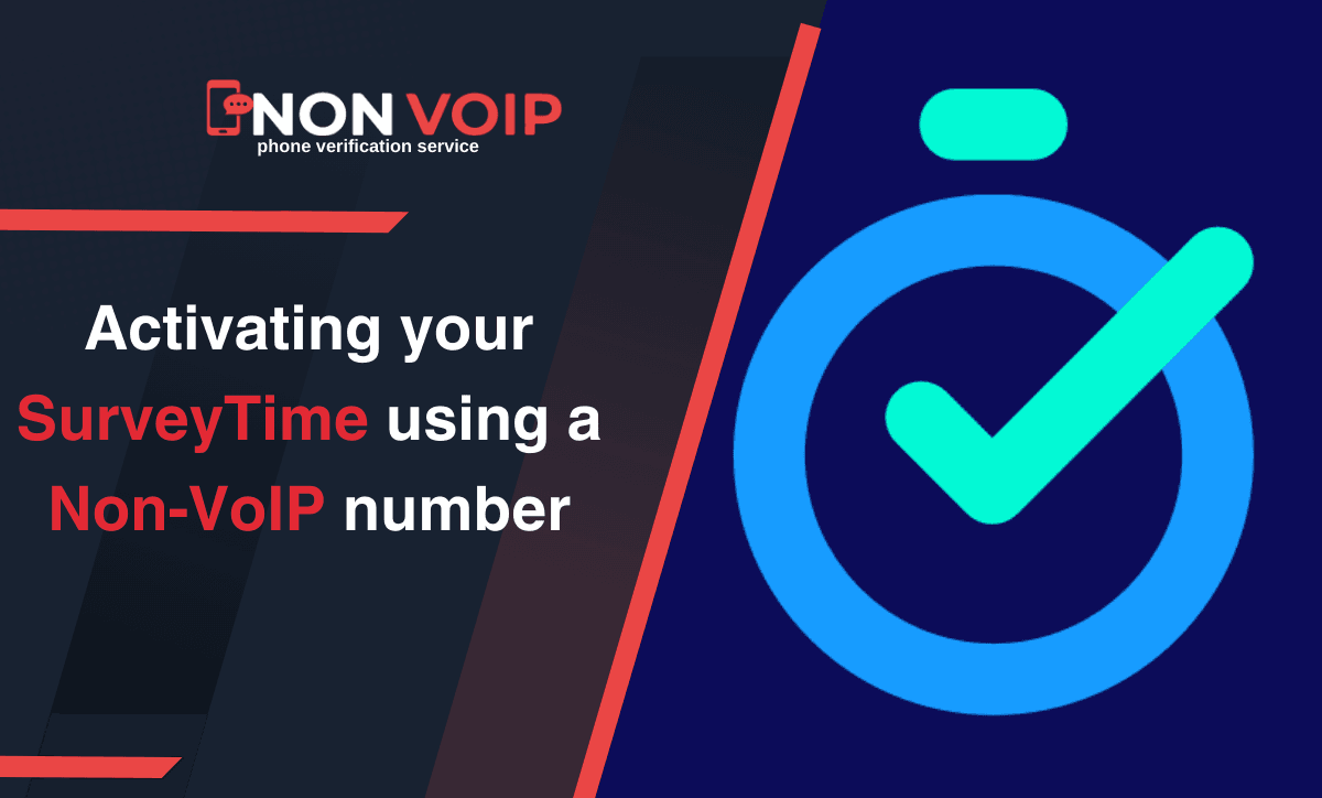 Activating your SurveyTime using a Non-VoIP number