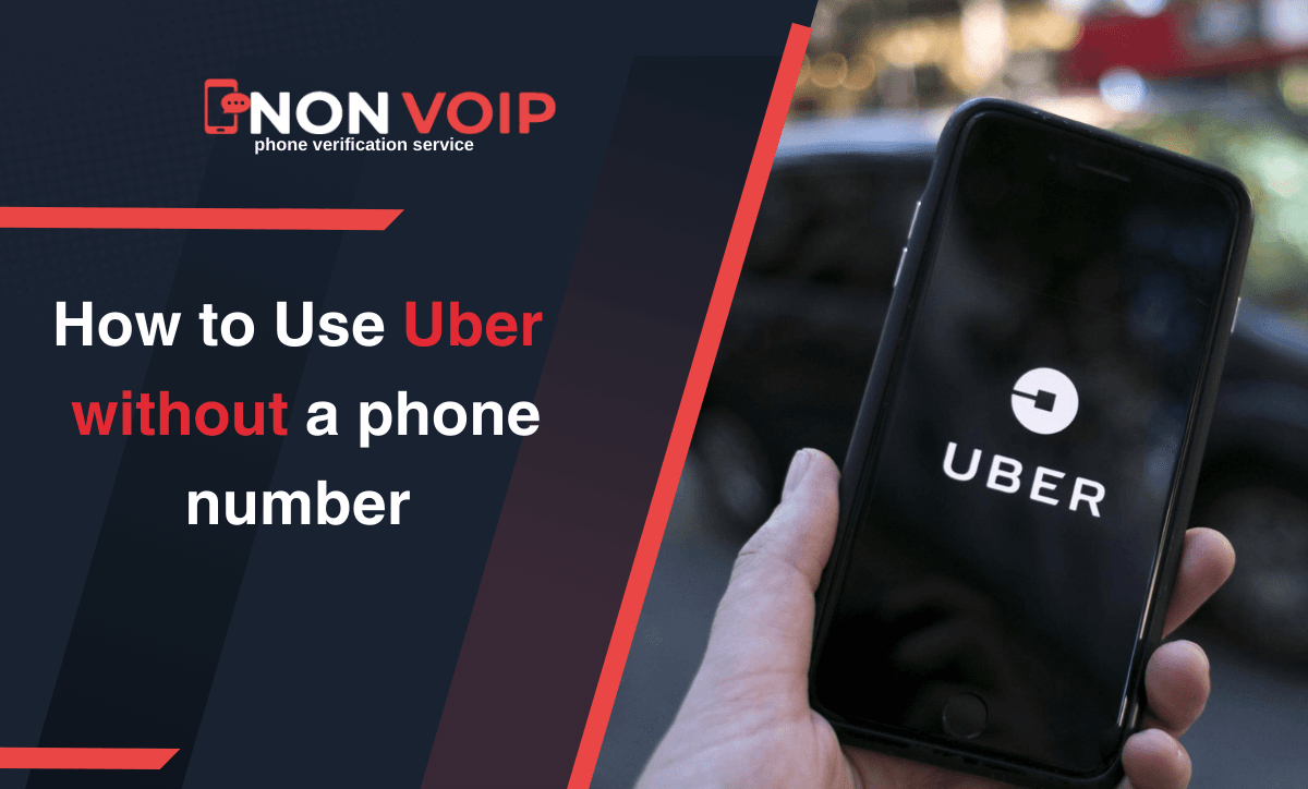 How to Use Uber without phone number with Non-VOIP in 2026