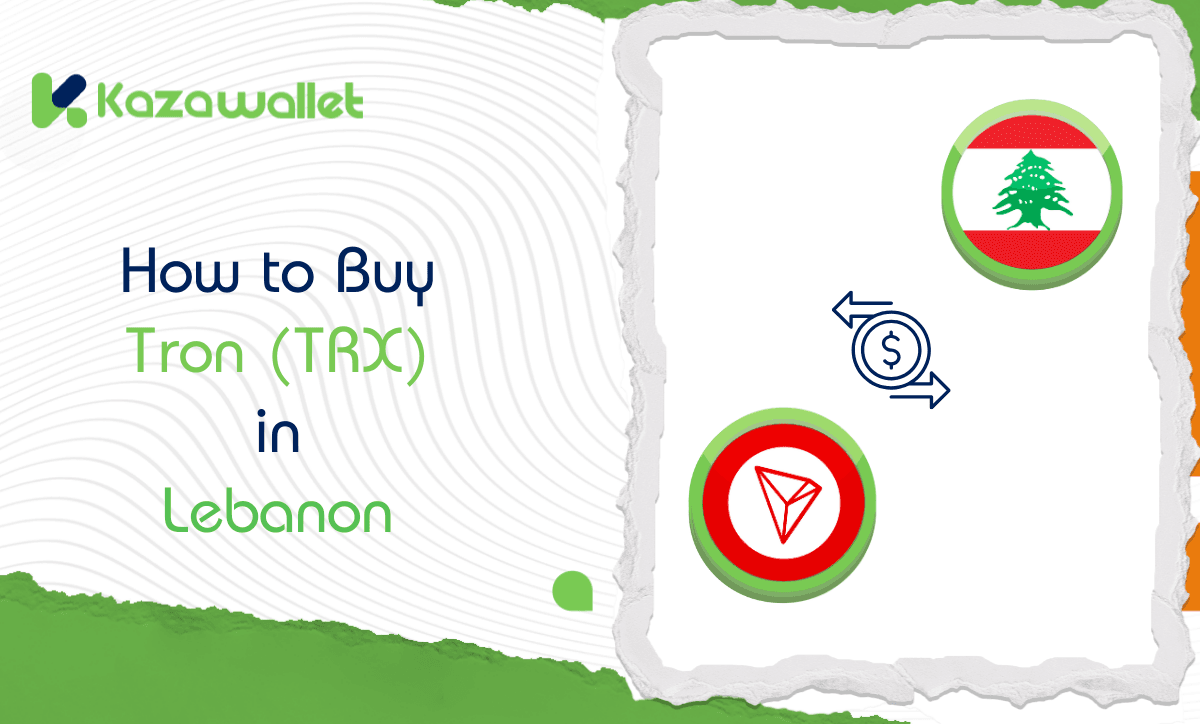 How to Buy Tron in Lebanon: A Step-by-Step Guide