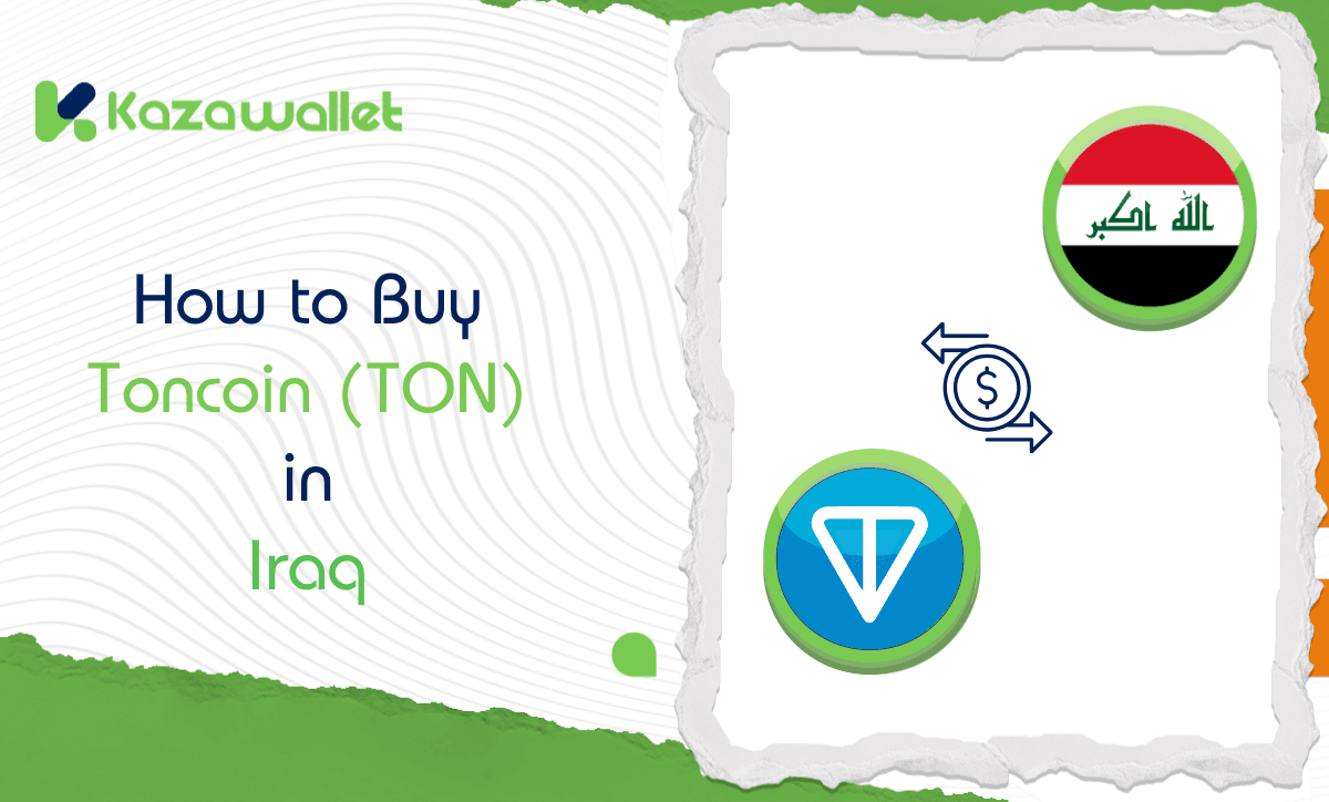 How to Buy Toncoin (TON) in Iraq