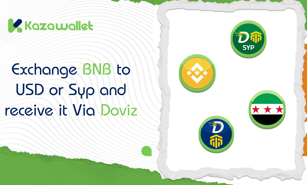 Exchange BNB to USD or Syp and receive it Via Doviz