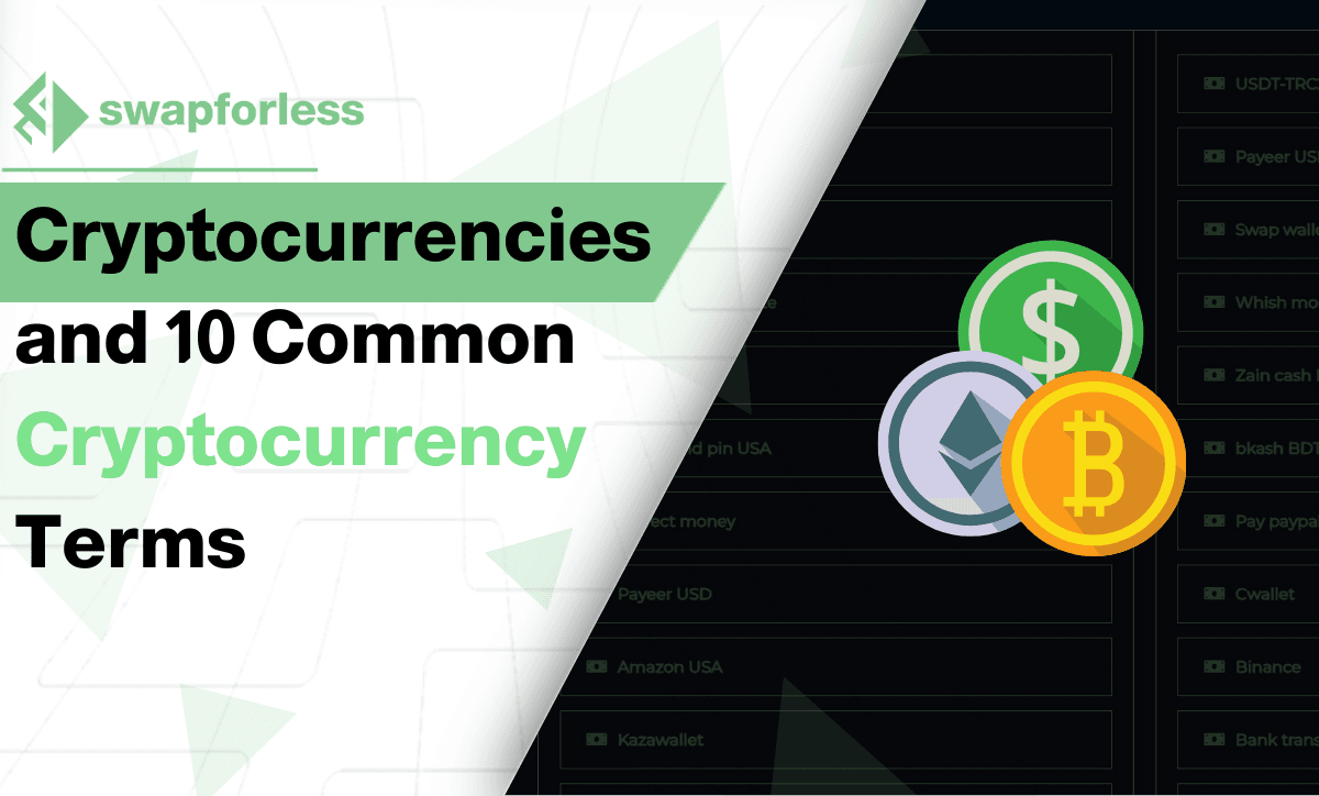 Cryptocurrencies and 10 Common Cryptocurrency Terms