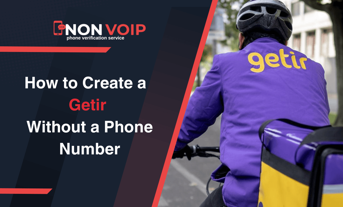 How to Create a Getir Account Without a Personal Phone Number