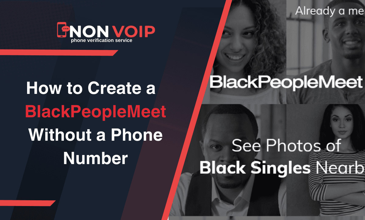 Create BlackPeopleMeet Account Without Phone Number